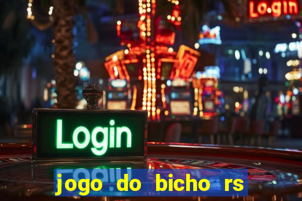 jogo do bicho rs resultado certo de hoje 14h 18h rj hoje